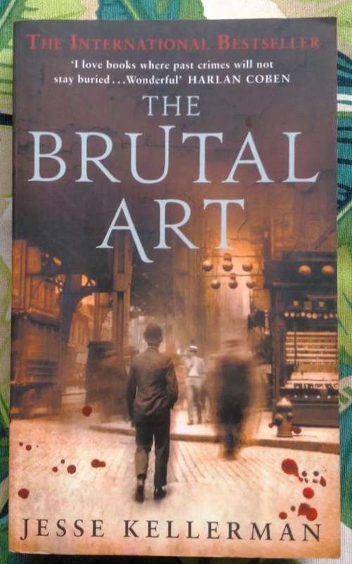 The Brutal Art by Jesse Kellerman