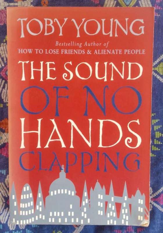 The Sound of No Hands Clapping by Toby Young