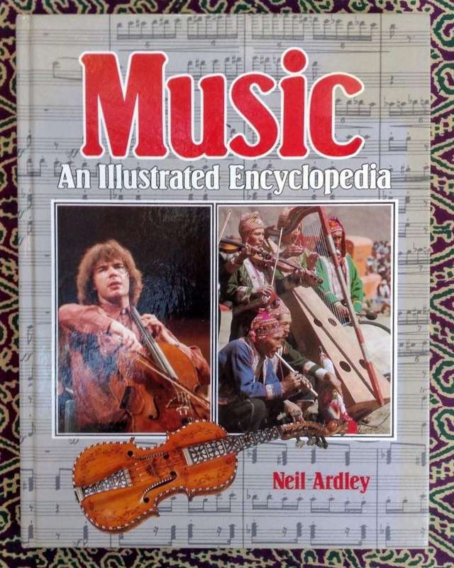 Music: An Illustrated Encyclopaedia by Neil Ardley