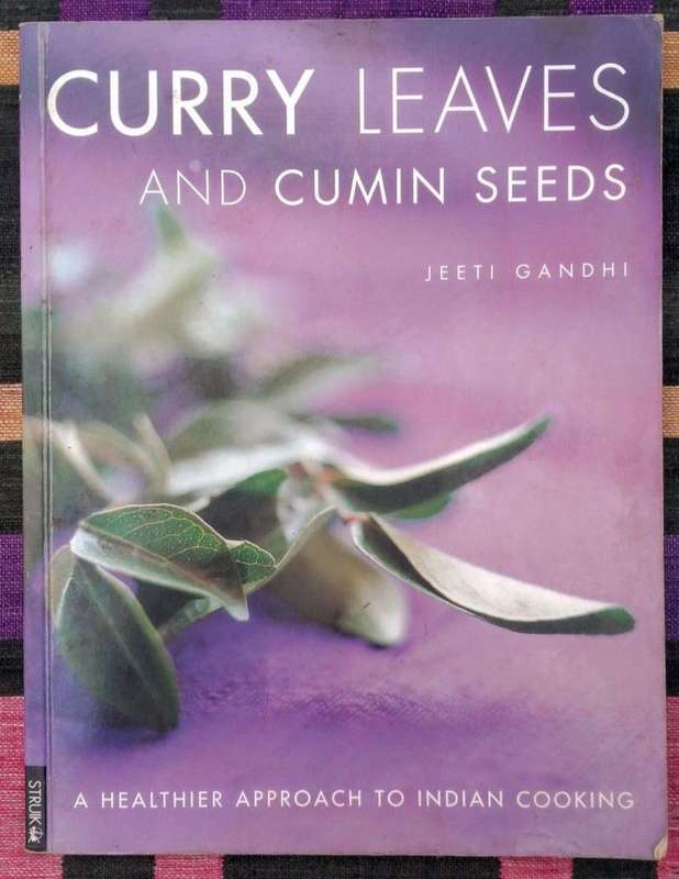 Curry Leaves and Cumin Seeds by Jeeti Gandhi