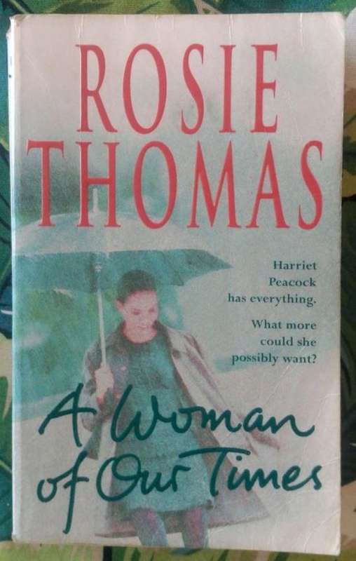 A Woman of Our Times by Rosie Thomas