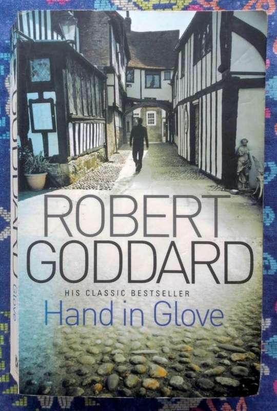 Hand in Glove by Robert Goddard