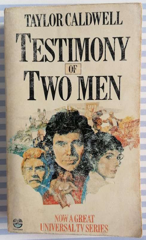Testimony of Two Men by Taylor Caldwell