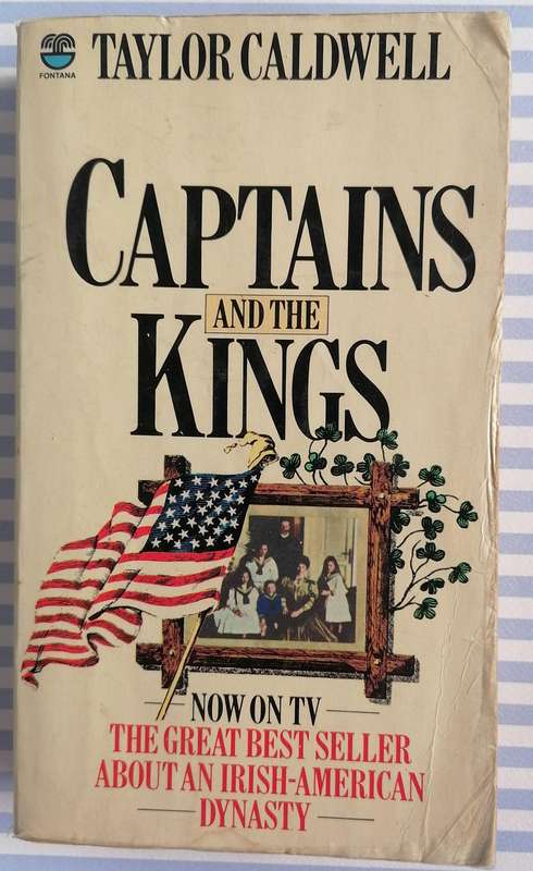 Captains and the Kings by Taylor Caldwell