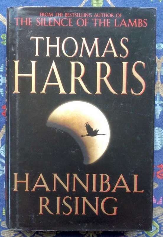 Hannibal Rising by Thomas Harris