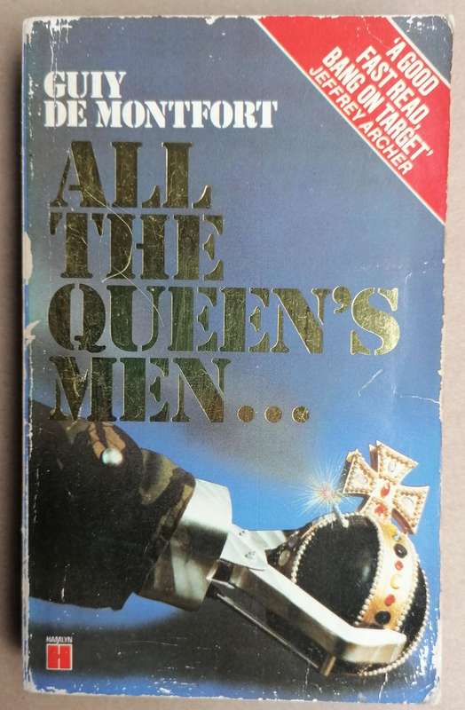 All the Queen's Men... by Guiy de Montfort