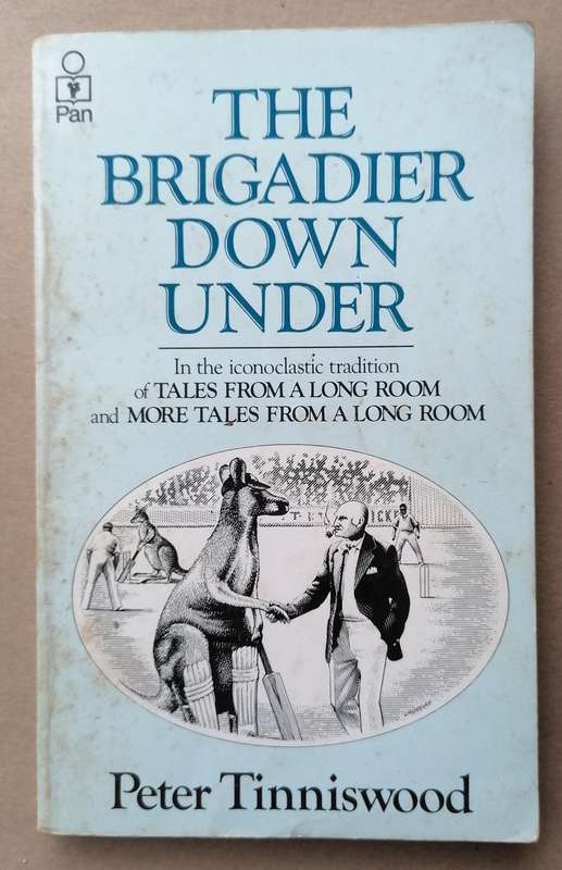 The Brigafier Down Under by Peter Tinniswood
