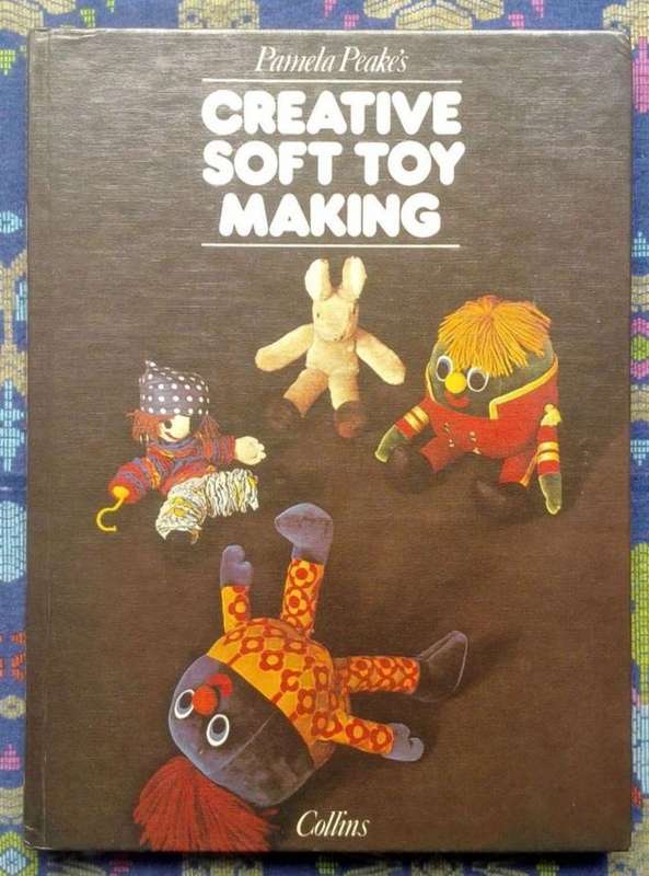 Creative Soft Toy Making by Pamela Peake