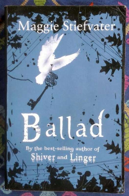 Ballad by Maggie Stiefvater