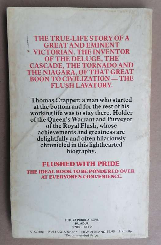 Flushed with Pride - The True Life Story of Thomas Crapper by Wallace Reyburn