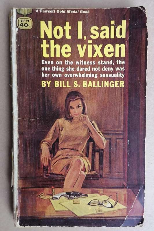 Not I, Said the Vixen by Bill S. Ballinger