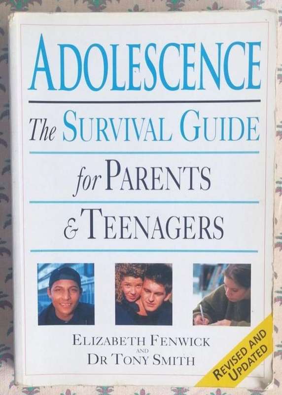 Adolescence - The Survival Guide for Parents and Teenagers by Fenwick & Smith