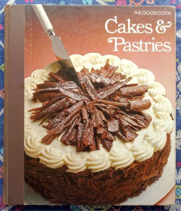 The Good Cook: Cakes and Pastries (Time-Life Books)