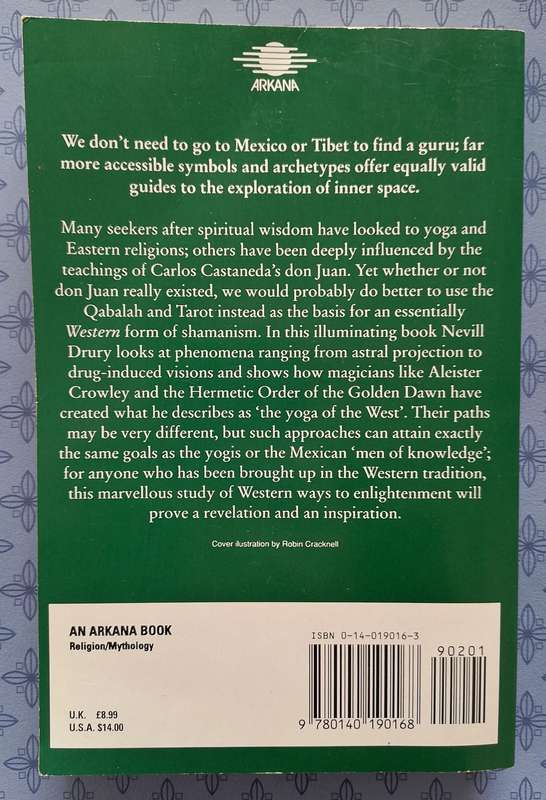 Don Juan, Mescalito and Modern Magic - The Mythology of Inner Space by Neville Drury