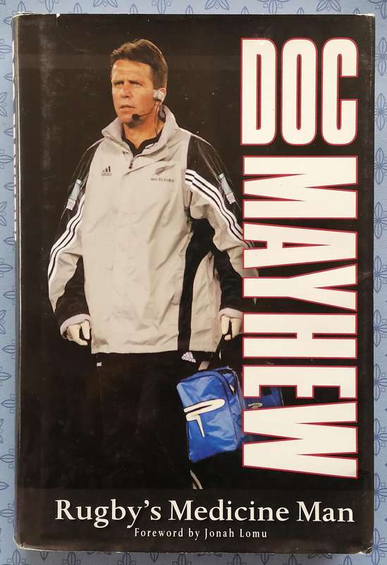 Doc Mayhew - Rugby's Medicine Man