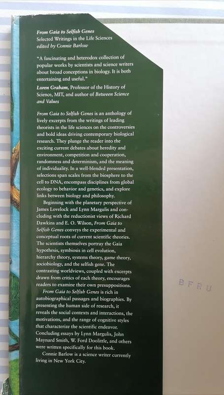 From Gaia to Selfish Genes - Selected Writings in the Life Sciences edited by Connie Barlow