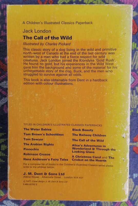 The Call of the Wild by Jack London, illustrated by Charles Pickard  (Dent Illustrated Classics)