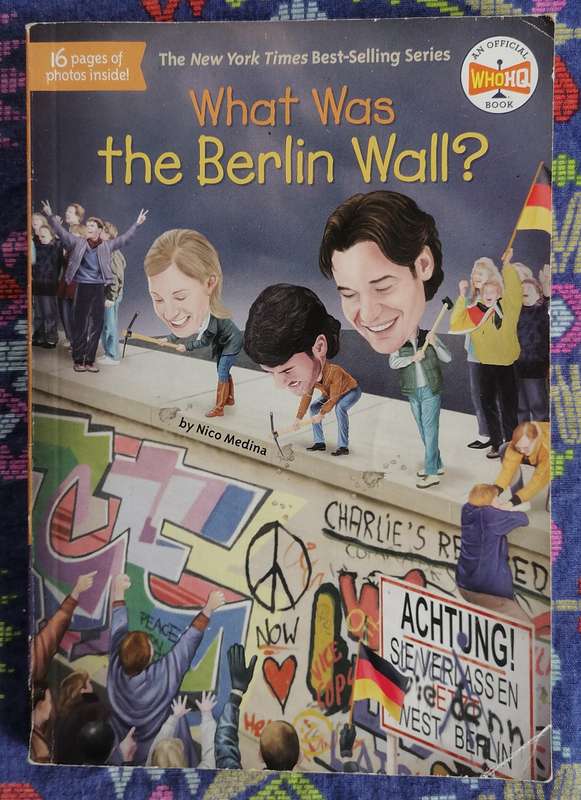 What Was the Berlin Wall? (Penguin Who Was? Series WHOHQ) by Nico Medina