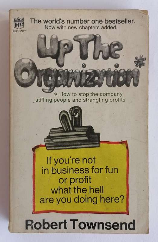 Up the Organization by Robert Townsend