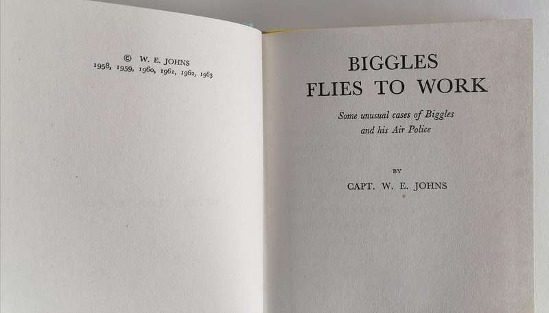 Biggles Flies to Work by Capt. W.E. Johns