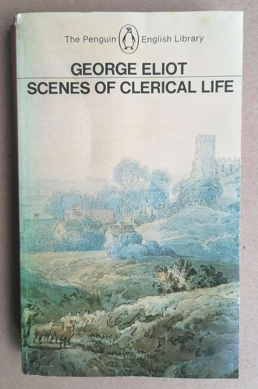 Scenes of Clerical Life by George Eliot