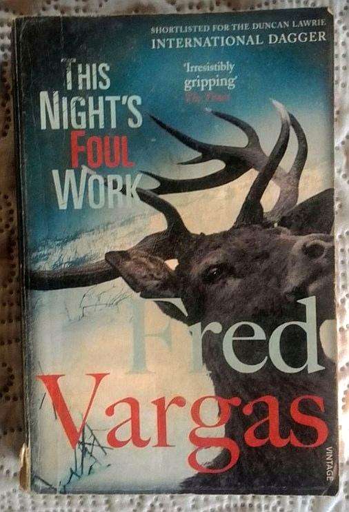 This Night's Foul Work by Fred Vargas