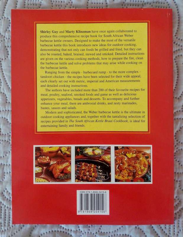 The South African Kettle Braai Cookbook by Shirley Guy and Marty Klinzman