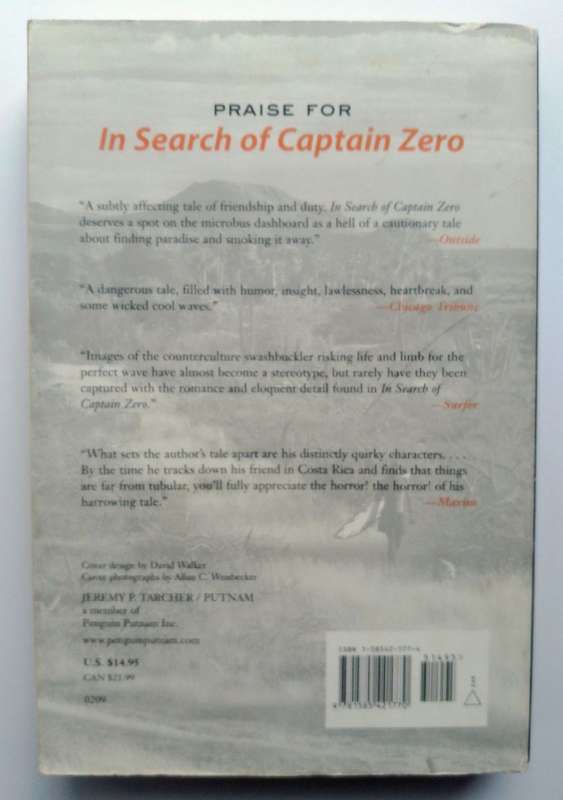 In Search of Captain Zero - A Surfer's Road Trip Beyond the End of the Road by Allan C. Weisbecker