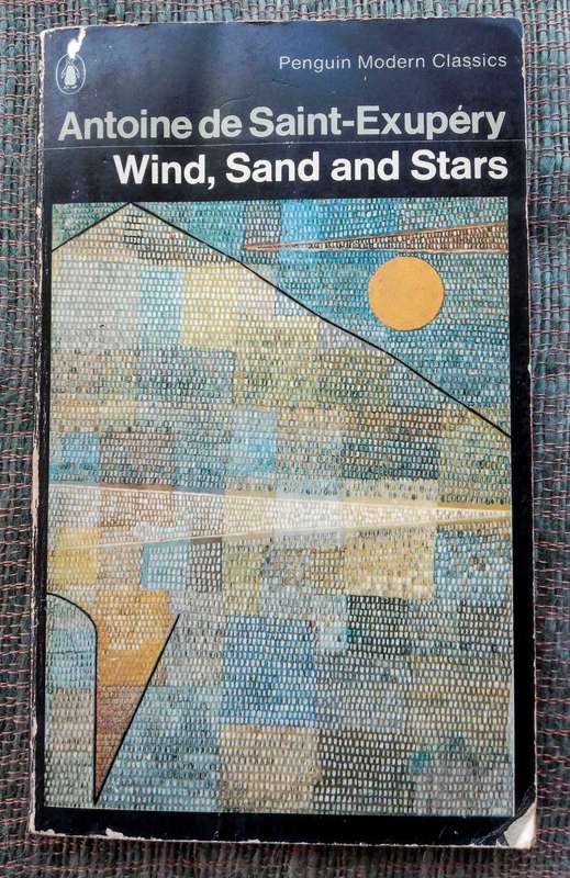 Wind, Sand and Stars by Antoine de Saint-Exupéry