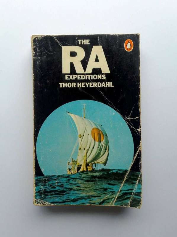 The Ra Expeditions by Thor Heyerdahl