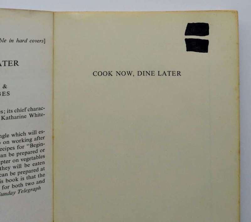 Cook Now Dine Later by Catherine Althaus & Peter ffrench-Hodges