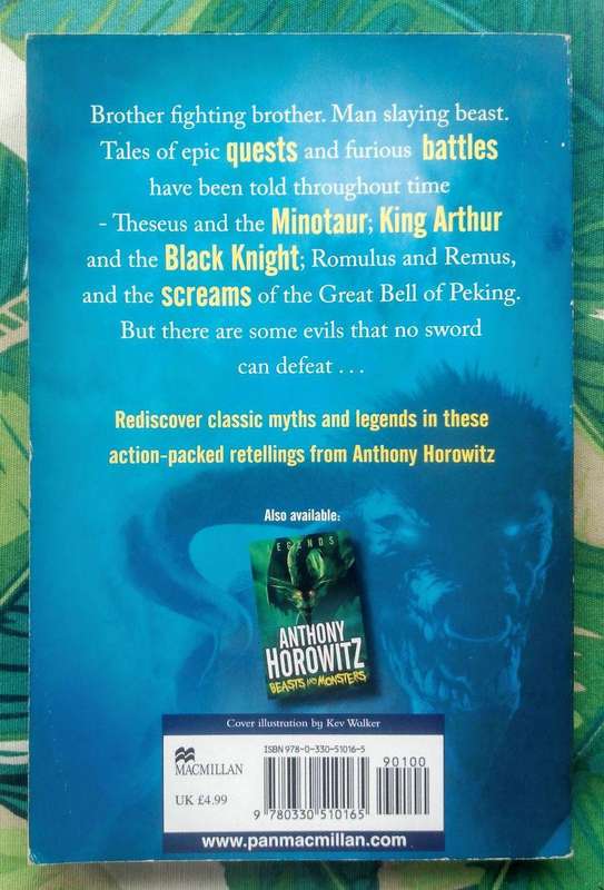 Legends: Battles and Quests by Anthony Horowitz