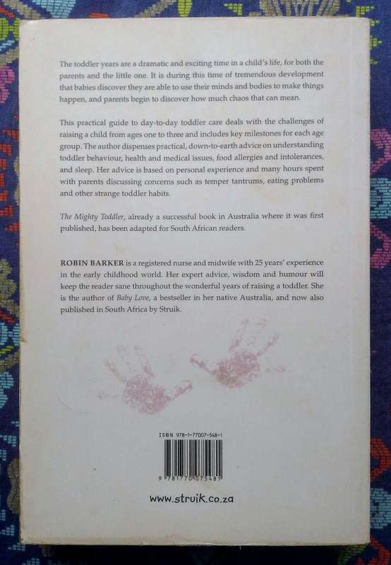 The Mighty Toddler: The Essential Guide to the Toddler Years by Robin Barker