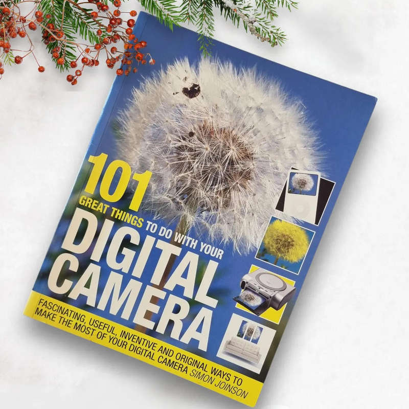 101 Great Things to Do With Your Digital Camera  by Simon Joinsen