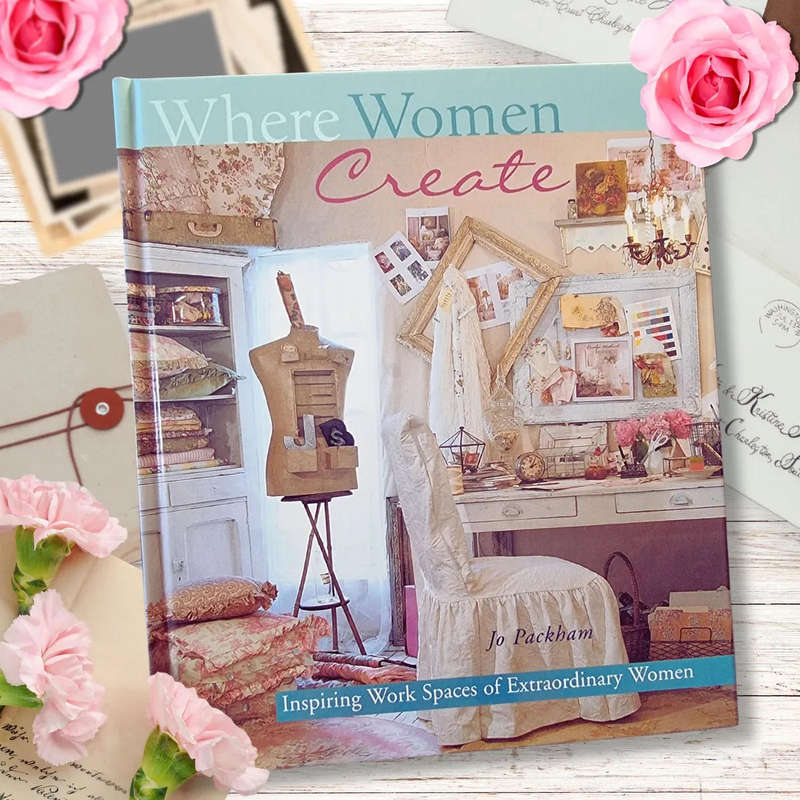 Where Women Create: Inspiring Work Spaces of Extraordinary Women Hardcover  by Jo Packham