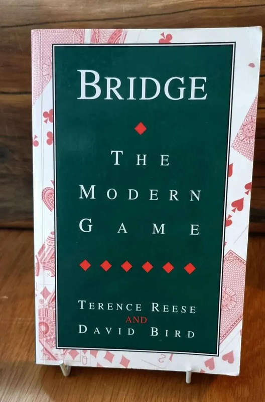 Bridge, the Modern Game Paperback by Terence Reese and David Bird