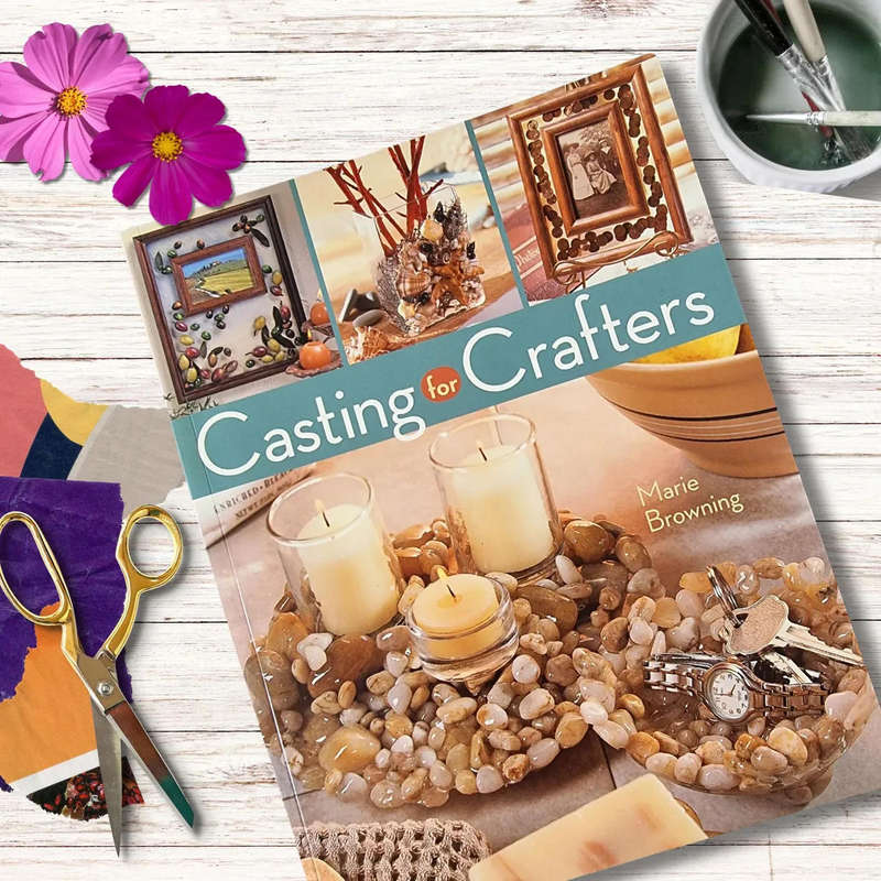 Casting for Crafters Hardcover  by Marie Browning