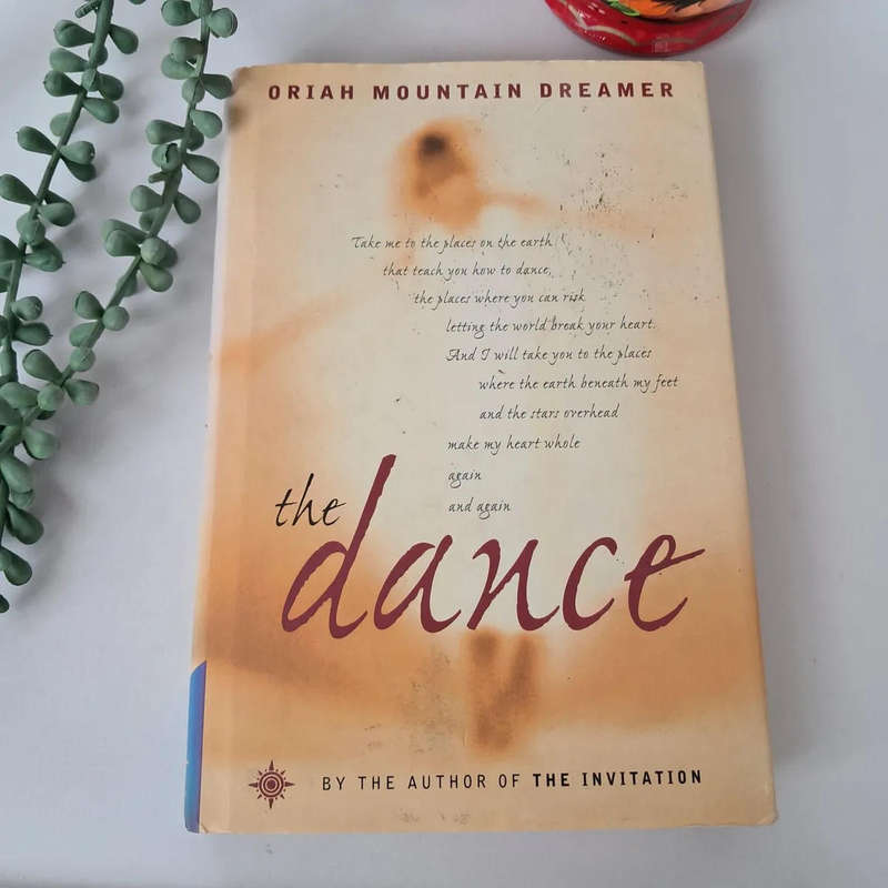 The Dance: Moving to the Deep Rhythms of Your Life - by Oriah