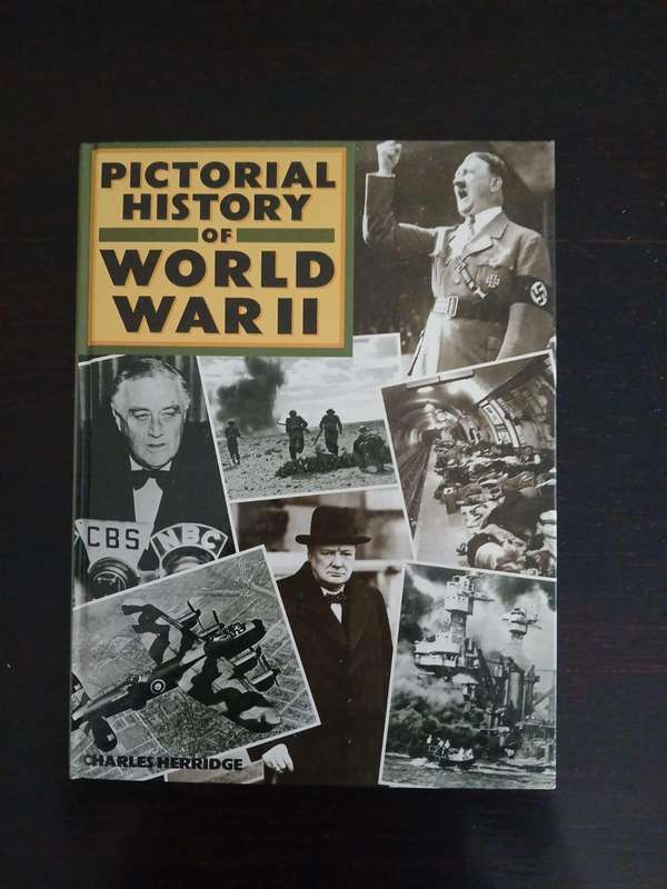 Pictorial History of World War II By Charles Herridge