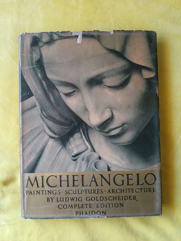 Michelangelo Book Paintings Sculptures Ludwig Goldscheider Complete Edition Phaidon