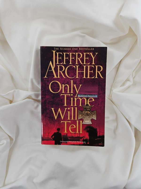 Only Time Will Tell (Uncorrected Proof Copy) by Jeffrey Archer - Paperback