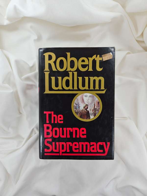 The Bourne Supremacy (Book 2) by Robert Ludlum - Hardback