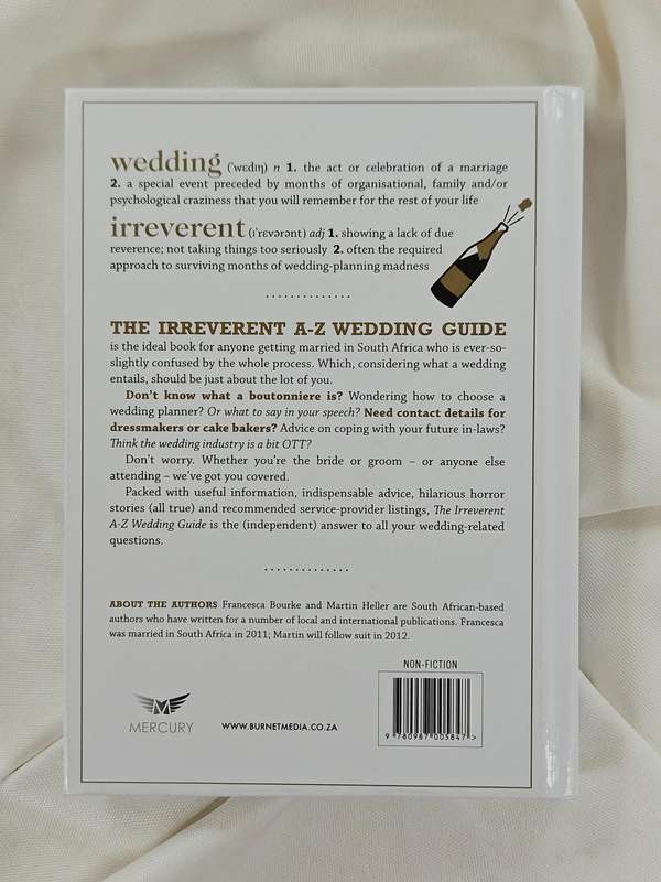 The Irreverent A-Z Wedding Guide South Africa by Francesca Bourke & Martin Heller - Hardback