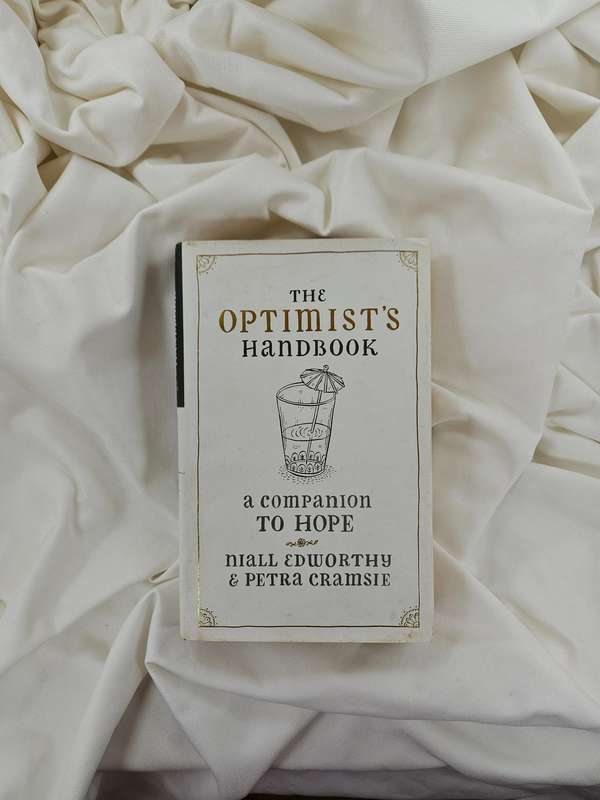 The Optimist's Handbook: A Companion to Hope/ The Pessimist's Handbook: A Companion to Despair
