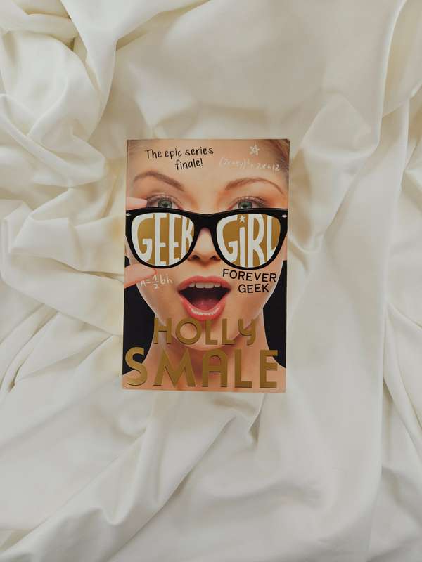 Geek Girl: Forever Geek by Holly Smale - Paperback