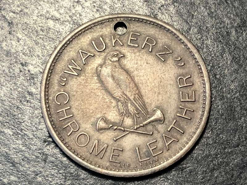 1890s "Waukerz" Chrome leather token - British Boot factory North Hampshire