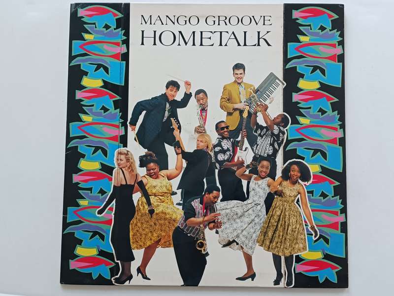 Mango Groove - Hometalk  ( Scarce 1990 SA released LP )