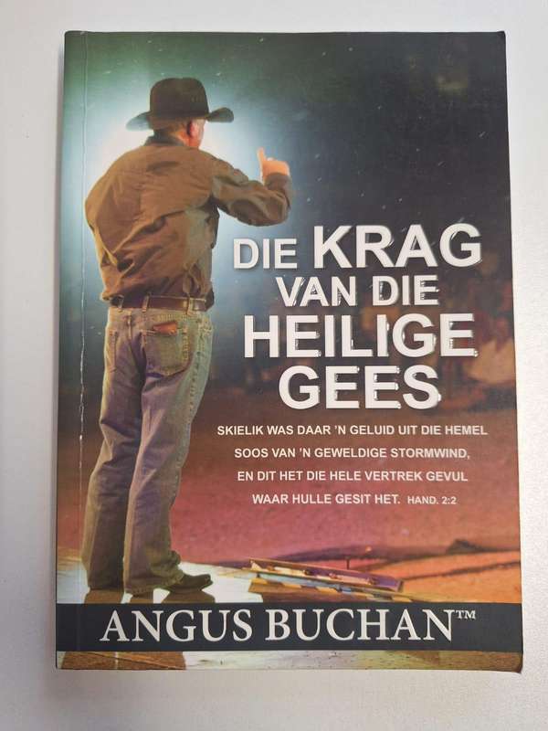 Die krag van die Heilige Gees - Angus Buchan