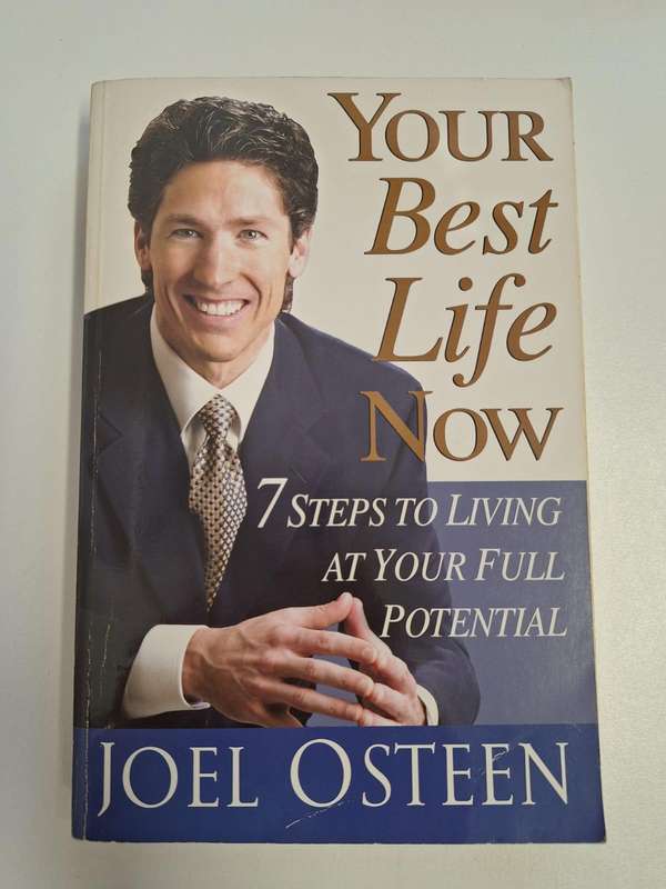 Your best life now - Joel Osteen