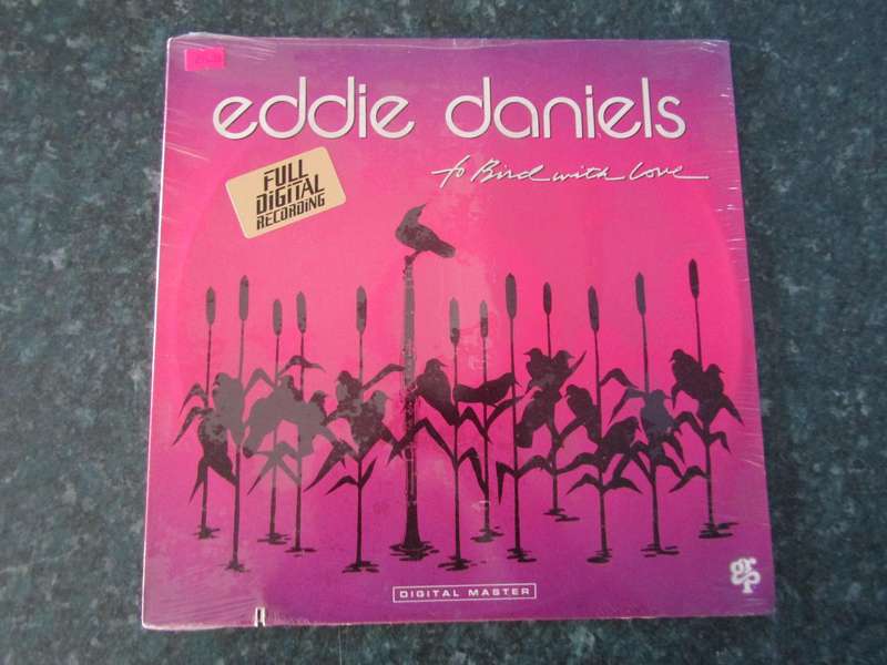 Eddie Daniels  To Bird With Love (Vinyl LP)